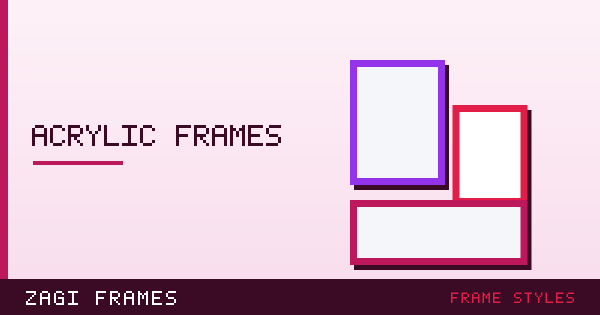 Illustration for Acrylic and lucite picture frames — frame styles guide on Zagi Frames