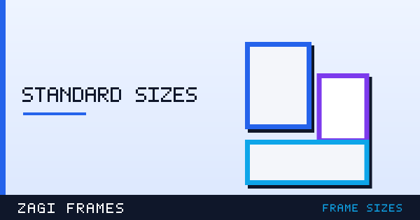 Illustration for Standard picture frame sizes explained — frame sizes guide on Zagi Frames